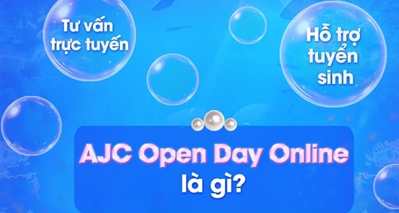 AJC Open Day Online 2024 - Bùng nổ ngày hội tư vấn tuyển sinh 